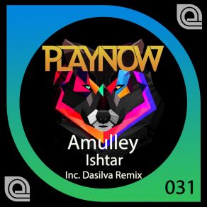 Download track Ishtar (DaSilva (ES) Remix) AmulleyDa Silva, DaSilva (ES)