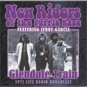 Download track Glendale Train Jerry Garcia, New Riders Of The Purple Sage