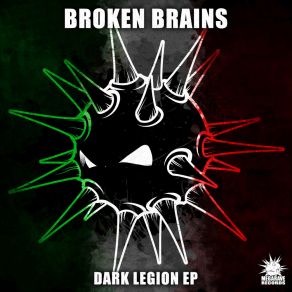 Download track Dark Legion Broken Brains