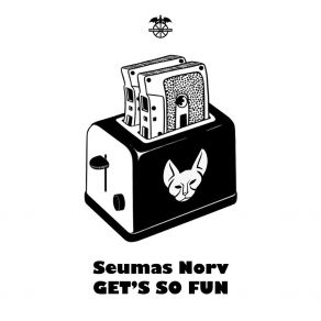 Download track Get's So Fun (Extended Mix) Seumas Norv