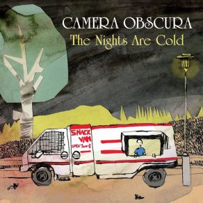 Download track The Nights Are Cold  Camera Obscura