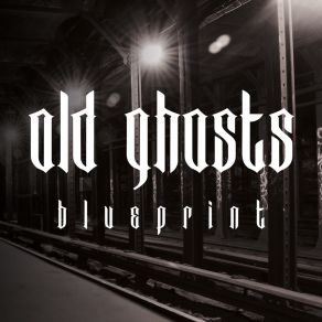 Download track Blue Print Old Ghosts