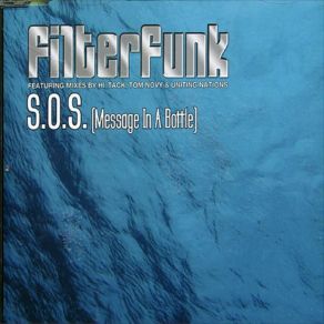 Download track S. O. S (Message In A Bottle) (Radio Edit) Filterfunk