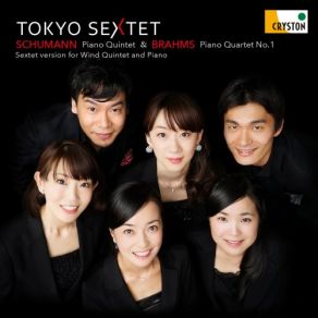 Download track Piano Quintet In E-Flat Major, Op. 44 (Sextet Version For Wind Quintet And Piano) 1. Allegro Brillante [Arrange, Robert G. Patterson] Arrange, Tokyo Sextet