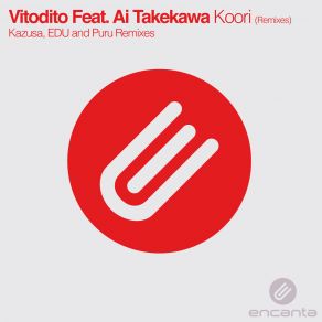 Download track Koori (Edu Rmx) Vitodito, Ai Takekawa