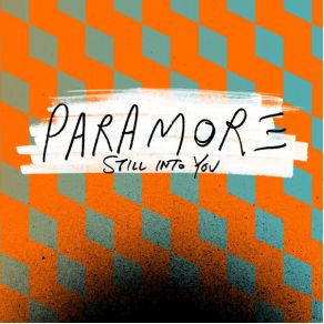 Download track Still Into You Paramore