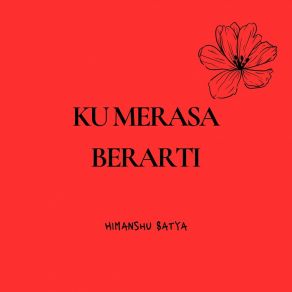 Download track Membuat Semuanya Himanshu Satya