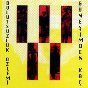 Download track Güneşimden Kaç Bulutsuzluk Özlemi