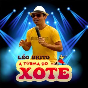 Download track Vim Vim Léo Brito - A Turma Do Xote