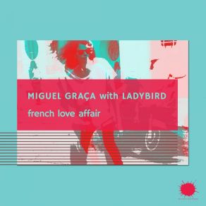 Download track French Love Affair (Original Mix) Miguel Graca