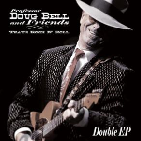 Download track Take Me Down Professor Doug Bell