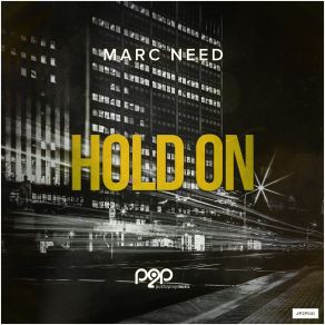 Download track Hold On (MPX Remix) Marc Need