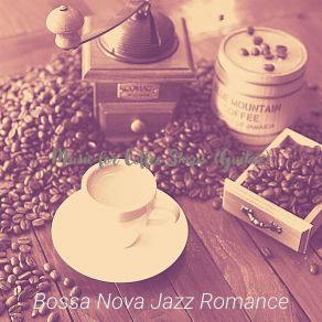 Download track Jazz Quartet Soundtrack For Coffee Shops Bossa Nova Jazz Romance