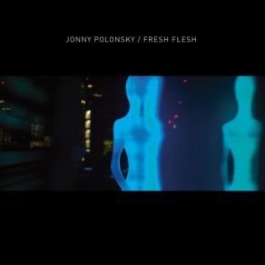 Download track I Wanna Be Healed Jonny Polonsky