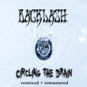 Download track Bitter End (Remastered) Backlash