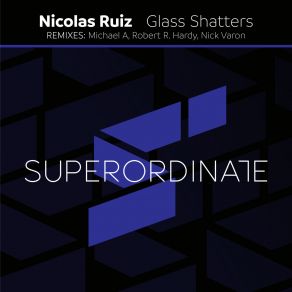 Download track Glass Shatters (Michael A Rmx) Nicolas Ruiz