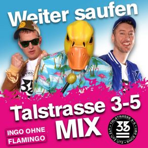 Download track Weiter Saufen (Talstrasse 3-5 Extended Mix) Talstrasse 3