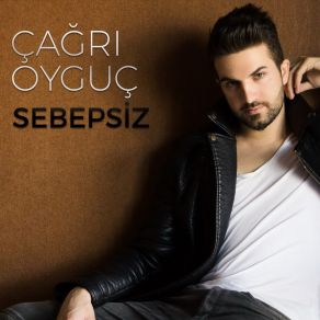 Download track Gel Diye Diye Çağrı Oyguç