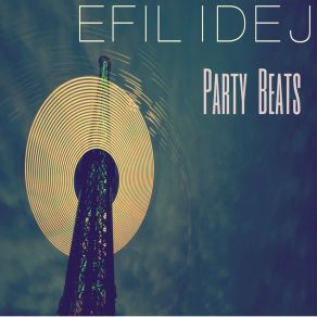 Download track Flex N' Rave Efil Idej