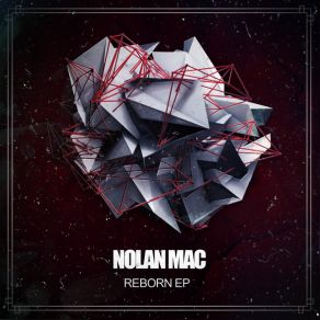 Download track Reborn Nolan Mac