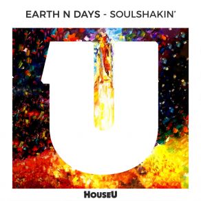 Download track Soulshakin' (Original Mix) Earth N Days