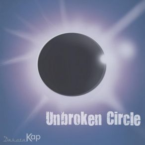 Download track Unbroken Circle Dakota Kap