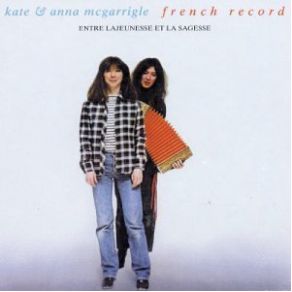 Download track Mais Quand Tu Danses Anna McGarrigle, Kate McGarrigle