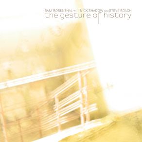 Download track The Gesture Of History Nick Shadow