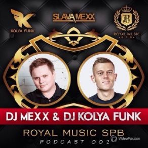 Download track Royal Music Podcast 002 DJ Mex