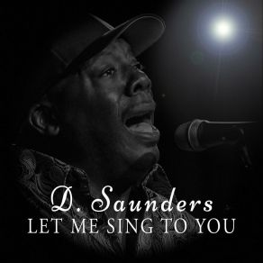 Download track Here's My Love (Interlude) D. Saunders