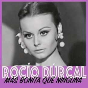 Download track Más Bonita Que Ninguna Rocío Durcal