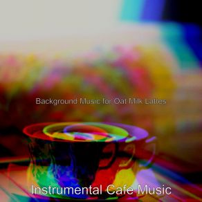 Download track Stylish Ambience For Organic Coffee Bars Instrumental Cafe Music