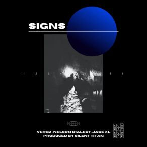 Download track Signs The Silent TitanVerbz, Jace XL