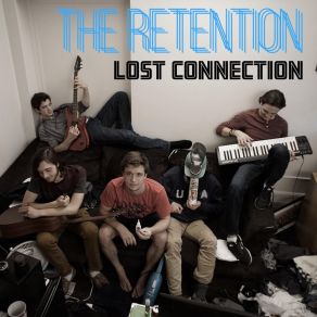 Download track Lost Connection The Retention