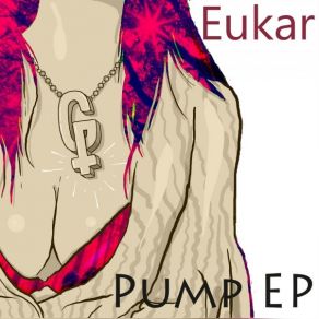 Download track PUMP Eukar