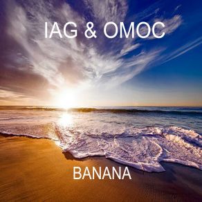 Download track Banana (Reggae Edit) Iag & Omoc