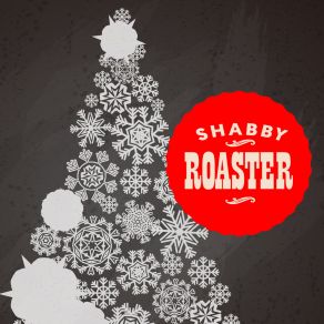 Download track The Christmas Song SHABBY ROASTER