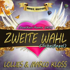 Download track Zweite Wahl (Scheissegal) (Dualxess Radio-Remix 2K19) Marco KlossLollies