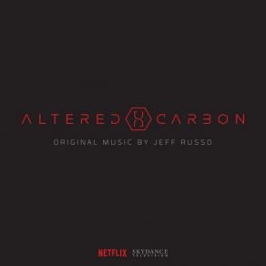 Download track Altered Carbon Main Titles Jeff Russo