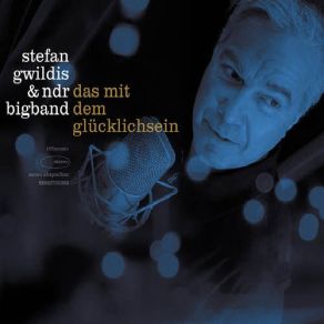Download track Lass Mich Nicht Allein Heut' Nacht (Have A Lttle Faith In Me) Stefan Gwildis, NDR Big Band, The