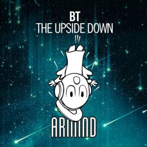 Download track The Upside Down (Extended Mix) BT