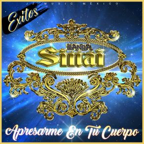 Download track Apresarme En Tu Cuerpo Banda Sinai