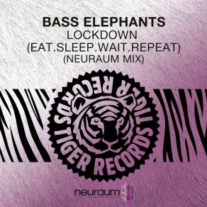 Download track Lockdown (Eat. Sleep. Wait. Repeat) (Neuraum Mix) Bass Elephants