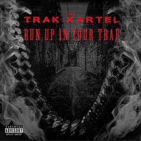 Download track Run Up In Your Trap (Alyx Gonzáles Swat Remix) The Trak Kartel