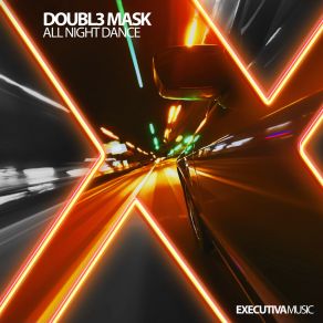 Download track All Night Dance (Extended Mix) Doubl3 Mask