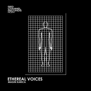 Download track Ethereal Voices Magin Karica