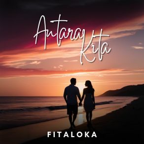 Download track Antara Kita Fitaloka