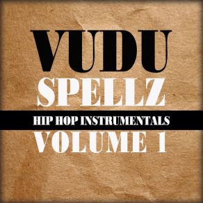 Download track I Don't Feel The Love VUDU SPELLZ