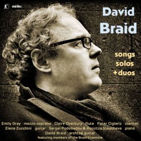 Download track Songs Of Contrasting Subjects, Op. 47: No. 5, Is It Thy Will David BraidBraid Ensemble