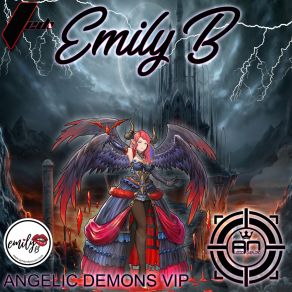 Download track Angelic Demons (VIP) Emily BThe Vip